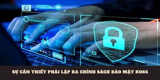 Phân tích chi tiết các cam kết bảo mật của ko66
